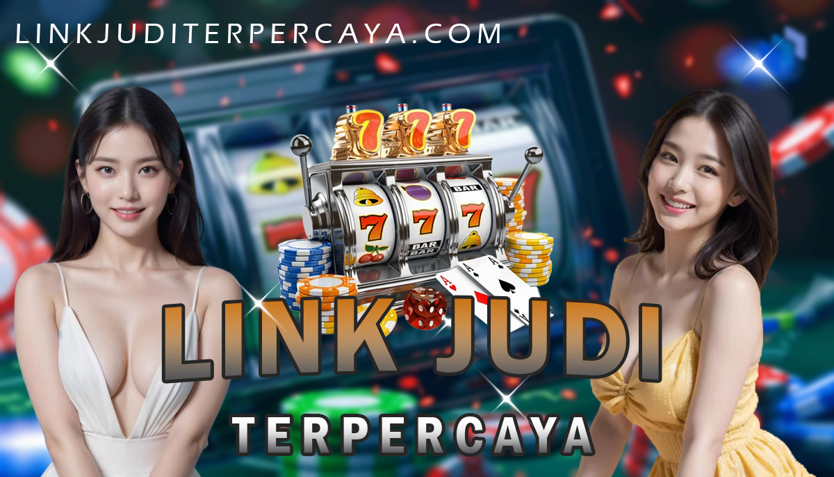 Link Judi Terpercaya